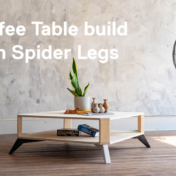 Quick Coffee Table Build with Spider Legs Semiexact semi exact